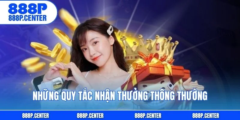 Những quy tắc nhận thưởng thông thường