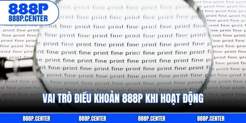 Vai trò điều khoản 888p khi hoạt động